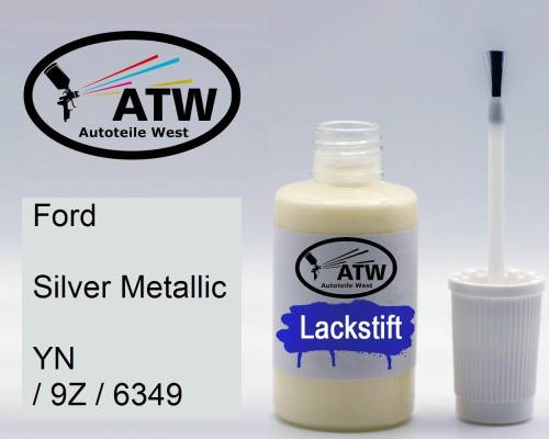 Ford, Silver Metallic, YN / 9Z / 6349: 20ml Lackstift, von ATW Autoteile West.